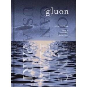 The Book of Us: Gluon - Nothing can tear us apart | Even Of Day imagine