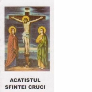 Acatistul Sfintei Cruci imagine
