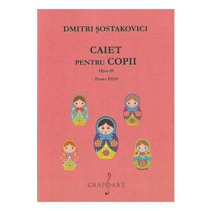 Caiet pentru copii. Opus 69 pentru pian - Dmitri Sostakovici imagine