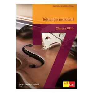 Educatie muzicala - Clasa 7 - Manual - Mariana Magdalena Comanita, Magda Nicoleta Badau imagine