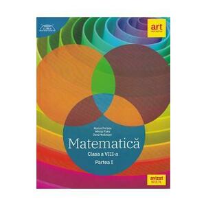 Matematica - Clasa 8 Partea 1 - Traseul albastru - Marius Perianu, Mircea Fianu, Dana Heuberger imagine
