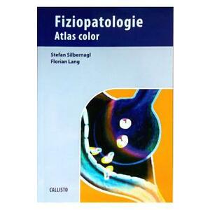 Fiziopatologie. Atlas color - Stefan Silbernagl, Florian Lang imagine