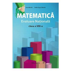 Matematica. Evaluare nationala - Clasa 8 - Petre Nachila imagine