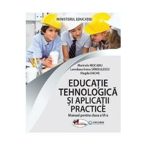 Educatie tehnologica si aplicatii practice - Clasa 6 - Manual - Marinela Mocanu imagine