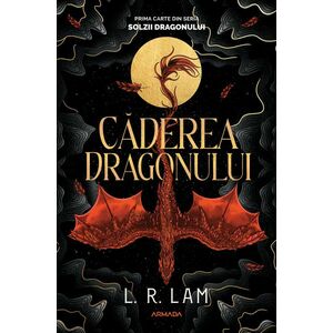 Căderea dragonului (Trilogia SOLZII DRAGONULUI partea I) imagine