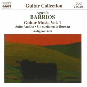Barrios: Guitar Music, Vol. 1 | Agustin Barrios Mangore imagine