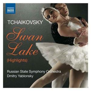 Tchaikovsky: Swan Lake Highlights | Symphony Orchestra, Russian State, Pyotr Ilyich Tchaikovsky, Dmitry Yablonsky imagine