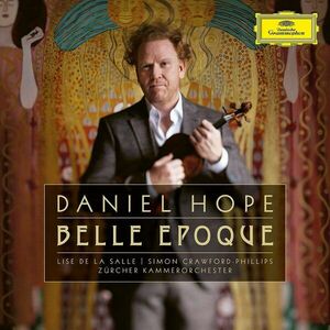 Belle Epoque | Daniel Hope imagine