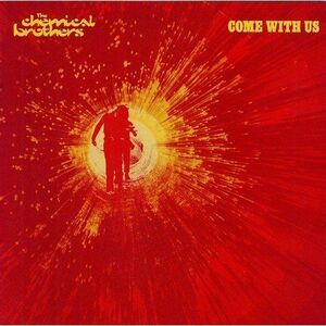 Come With Us - Vinyl | The Chemical Brothers imagine