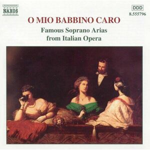 O Mio Babbino Caro - Famous Soprano Arias from Italian Opera | Various Composers imagine