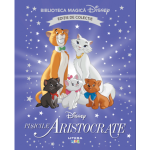 Pisicile aristocrate. Volumul 4. Disney. Biblioteca magica, editie de colectie imagine
