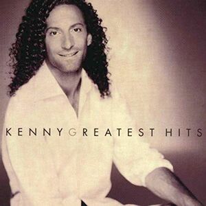 Kenny G - Greatest Hits | Kenny G imagine
