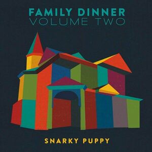 Family Dinner Volume 2 - Vinyl | Snarky Puppy imagine