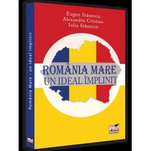 Romania Mare - un ideal implinit imagine