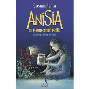 Anisia si manuscrisul mistic imagine