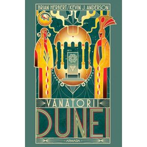 Vanatorii Dunei. Seria Dune Vol.7 imagine