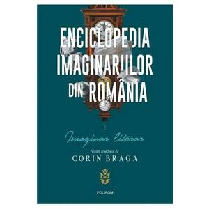 Enciclopedia imaginariilor din Romania. Vol. I: Imaginar literar imagine