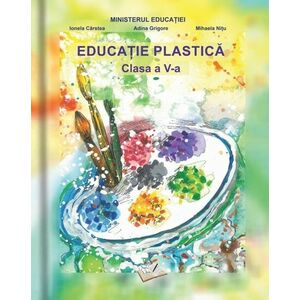 Manual Educatie Plastica cls. a V-a imagine