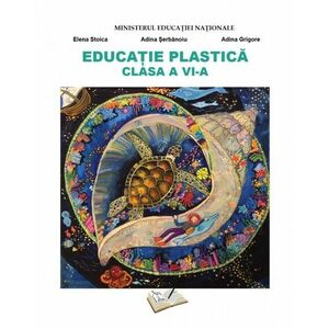 Manual Educatie Plastica - cls. A VI-a imagine
