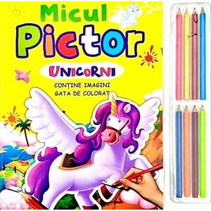 Micul pictor - unicorni - cu set 8 creioane imagine