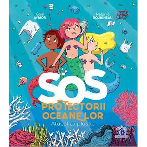 SOS Protectorii oceanelor: Atacul cu plastic imagine