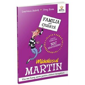 Mladiosul Martin - Familia mea ciudata imagine
