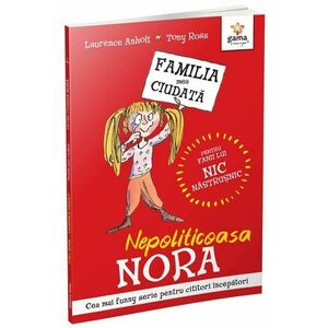Nepoliticoasa Nora - Familia mea ciudata imagine
