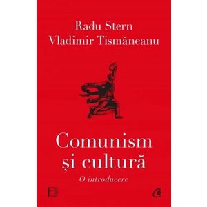 Comunism si cultura. O introducere imagine