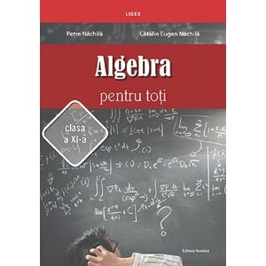 Algebra pentru toti - Clasa 11 imagine