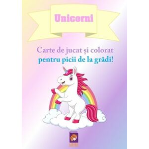 Unicorni. Carte de jucat si colorat pentru picii de la gradi! imagine