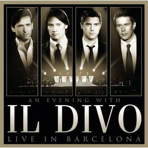 An Evening With Il Divo - Live in Barcelona (CD + DVD) | Il Divo imagine