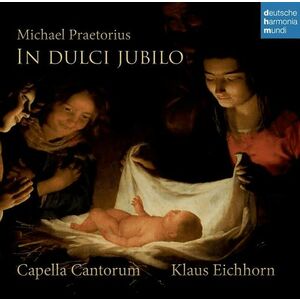 Michael Praetorius: In Duci Jubilo | Capella Cantorum, Klaus Eichhorn imagine