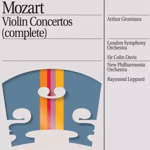 Mozart: Complete Violin Concertos | London Symphony Orchestra, New Philharmonia Orchestra, Arthur Grumiaux imagine