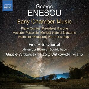 George Enescu: Early Chamber Music | Fine Arts Quartet, Alexander Bickard, Gisele Witkowki, Fabio Witkowki imagine