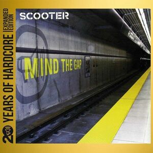 Mind the Gap (20 Years Of Hardcore - Expanded Edition) | Scooter imagine