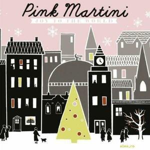 Joy To The World | Pink Martini imagine