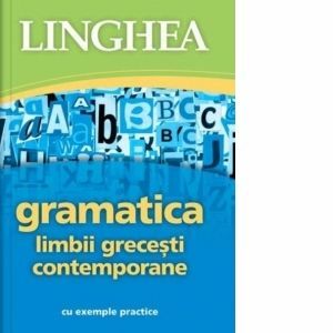 Gramatica limbii grecesti contemporane cu exemple practice imagine