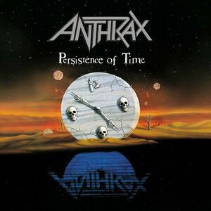 Persistence of Time | Anthrax imagine