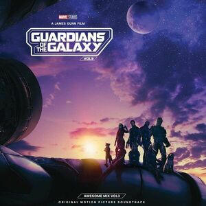 Guardians Of The Galaxy Vol. 3: Awesome Mix Vol. 3 (Soundtrack) | Various Artists imagine