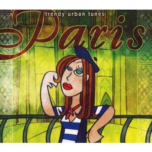 Trendy World Tunes Vol. 19 - Paris | Various Artists imagine