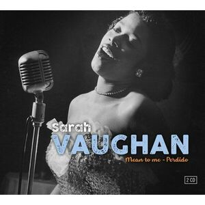 Mean to Me | Sarah Vaughan imagine