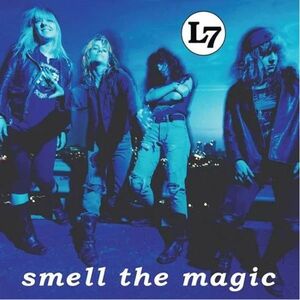 Smell the magic - Vinyl | L7 imagine