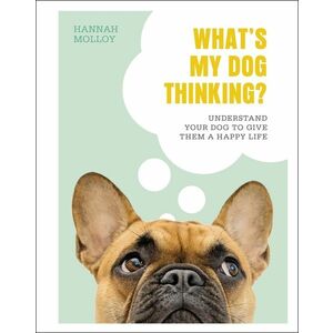 What Is Your Dog Really Thinking? imagine