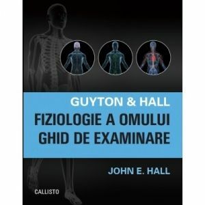 Guyton &amp; Hall. Fiziologie a omului. Ghid de examinare imagine