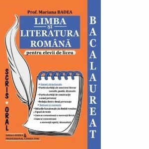 Bacalaureat scris - oral. Limba si literatura romana pentru elevii de liceu. Eseuri structurate, notiuni si exemple imagine