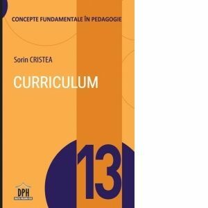 Curriculum. Concepte fundamentale in pedagogie imagine