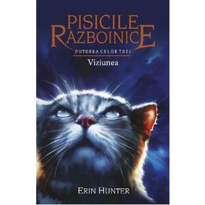 Pisicile Razboinice Vol.13: Puterea celor trei. Viziunea - Erin Hunter imagine