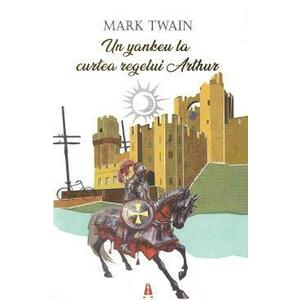 Un yankeu la curtea regelui Arthur | Mark Twain imagine