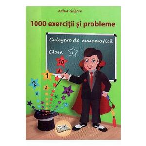 Culegere de matematica - Clasa 1 - 1000 exercitii si probleme - Adina Grigore imagine