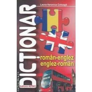 Dictionar roman-englez, englez-roman - Laura-Veronica Cotoaga imagine